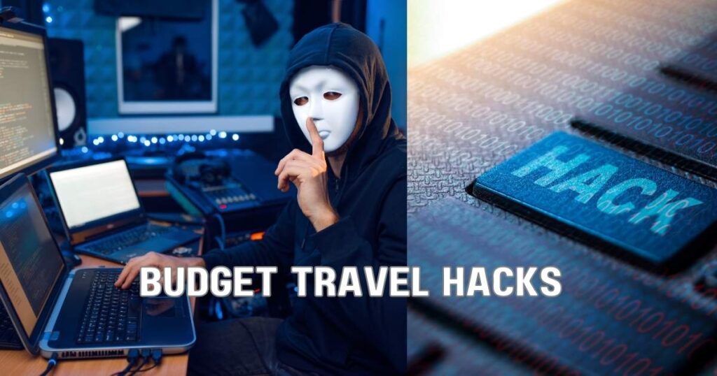 Budget Travel Hacks