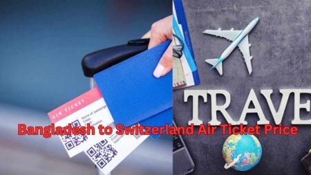 Bangladesh to Switzerland Air Ticket Price